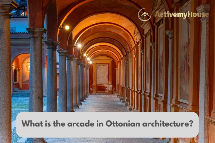 what is the arcade in ottonian architecture?