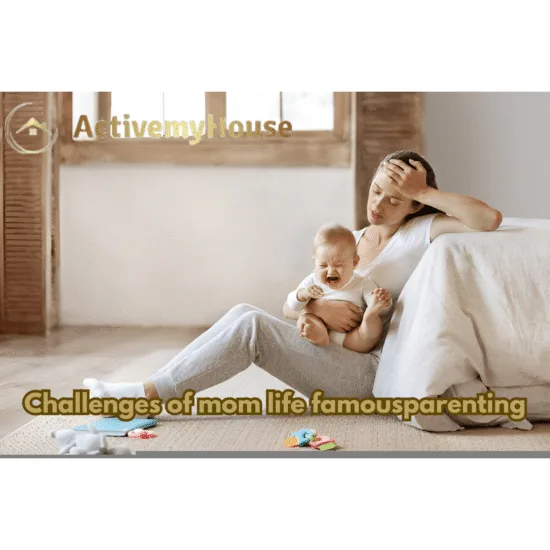 mom life famousparenting