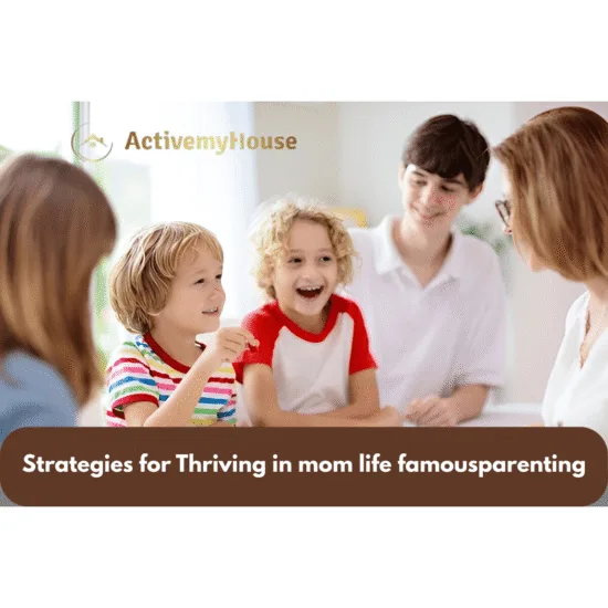 mom life famousparenting