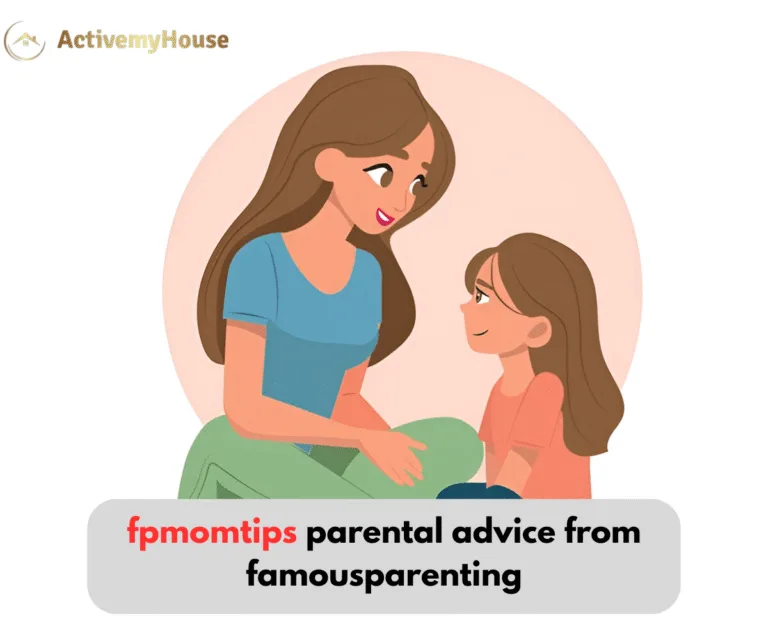 fpmomtips parental advice from famousparenting