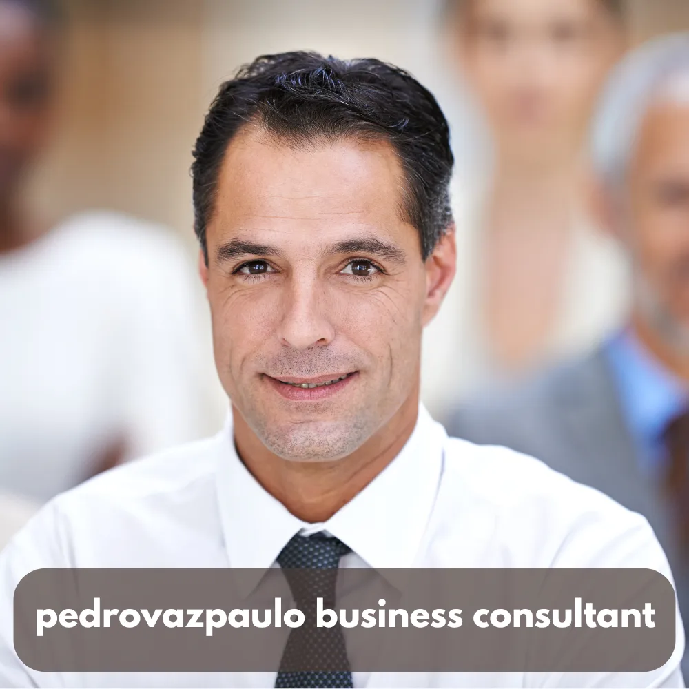 Pedrovazpaulo Business Consultant for Smarter Growth