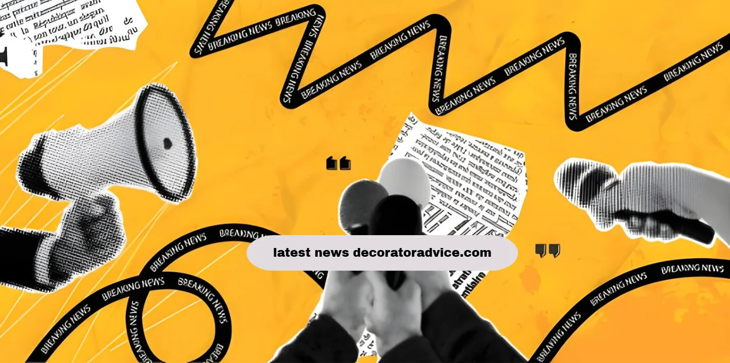 latest news decoratoradvice.com