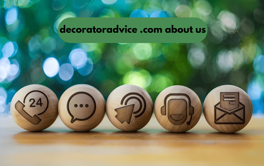 decoratoradvice .com about us